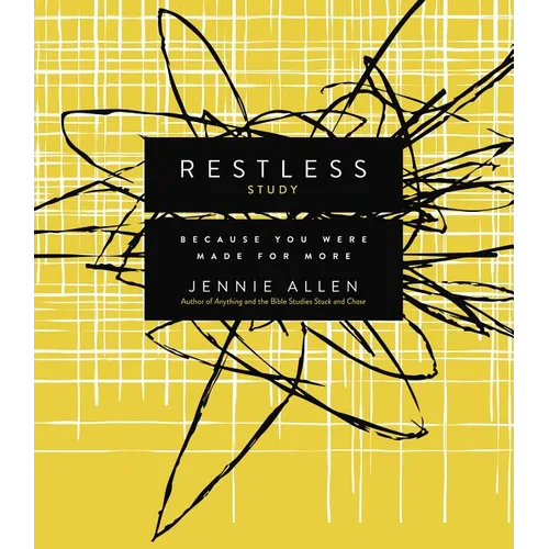 The Restless Bible Study Guide: Because You Were Made for More