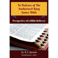 In Defense of the Authorized King James Bible