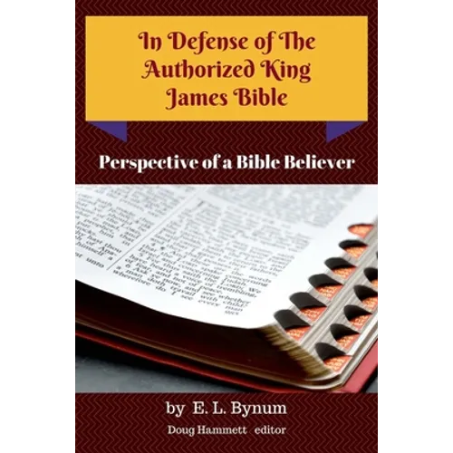 In Defense of the Authorized King James Bible