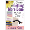 Secrets to Getting More Done in Less Time