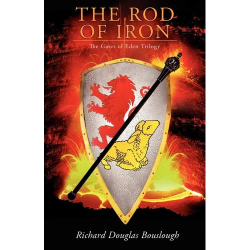 The Rod of Iron: The Gates of Eden Trilogy