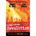 The Call of the Elijah Revolution: The Passion for Radical Change