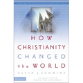 How Christianity Changed the World