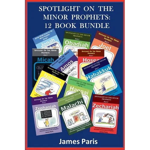Spotlight On The Minor Prophets: 12 Book Bundle