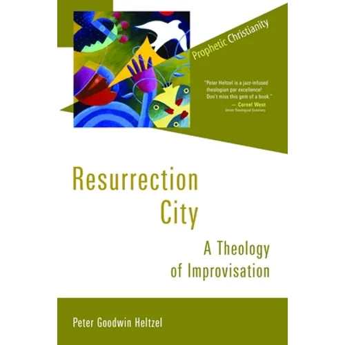 Resurrection City: A Theology of Improvisation