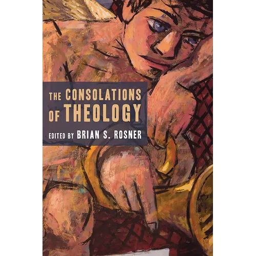 The Consolations of Theology