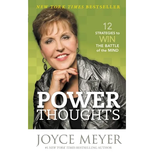 Power Thoughts: 12 Strategies to Win the Battle of the Mind