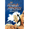 The Penguin Principles: A Survival Manual For Clergy Seeking Maturity In Ministry