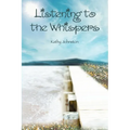 Listening to the Whispers