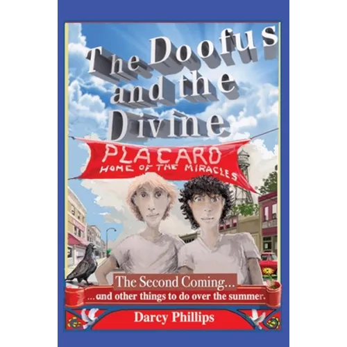 The Doofus and the Divine: The Second Coming... and other things to do over the summer
