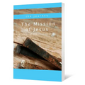 The Mission of Jesus: The Gospel of John (Chapters 12-21)