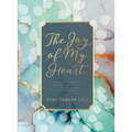 The Joy of My Heart: Meditating Daily on God's Word (a 365-Day Devotional)