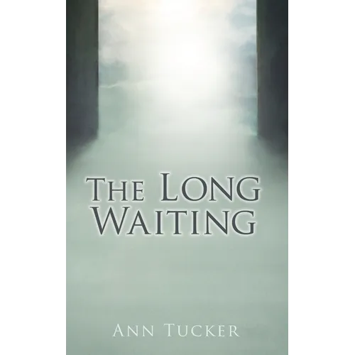 The Long Waiting