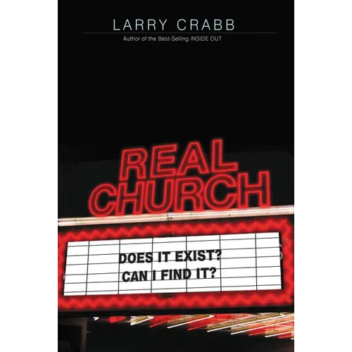 The Real Church: Does It Exist? Can I Find It?