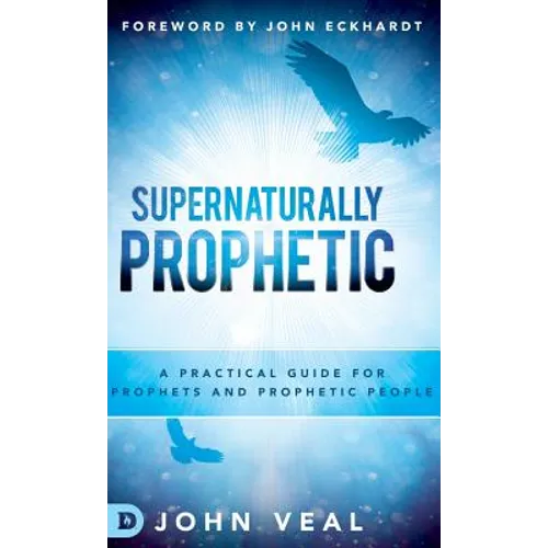 Supernaturally Prophetic