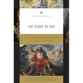 The Glory of God (Redesign): Volume 2