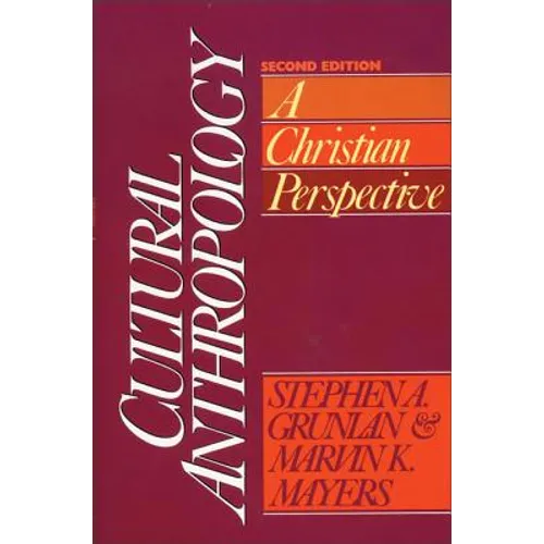 Cultural Anthropology: A Christian Perspective
