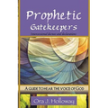 Prophetic Gatekeepers