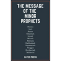 The Message of the Minor Prophets