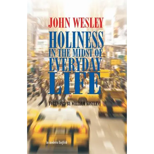 Holiness in the Midst of Everyday Life