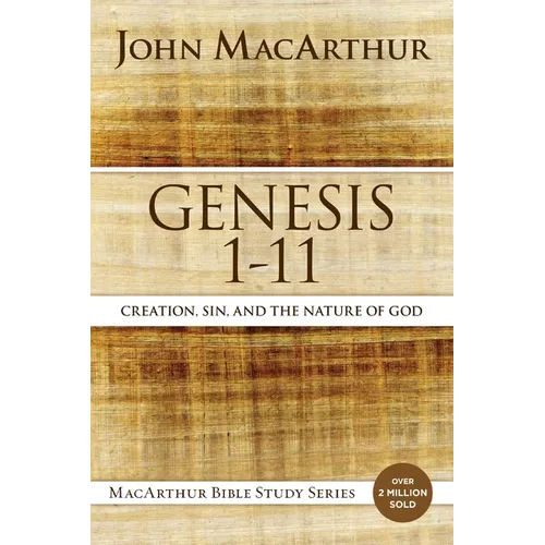 Genesis 1 to 11: Creation, Sin, and the Nature of God
