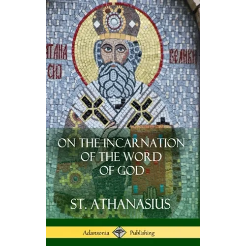 On the Incarnation of the Word of God (Hardcover)