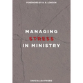 Managing Stress in Ministry