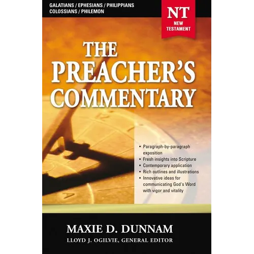 The Preacher's Commentary - Vol. 31: Galatians / Ephesians / Philippians / Colossians / Philemon: 31