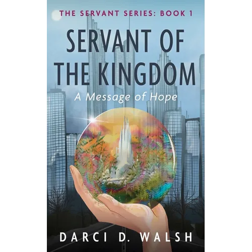 Servant of the Kingdom: A Message of Hope