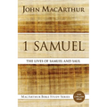 1 Samuel: The Lives of Samuel and Saul