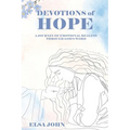 Devotions of Hope: A Journey of Emotional Healing Through God's Word.