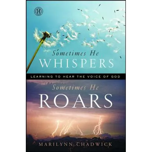 Sometimes He Whispers, Sometimes He Roars: Learning to Hear the Voice of God
