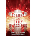 LOADED with DAILY BLESSINGS