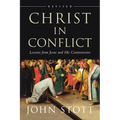 Christ in Conflict: Lessons from Jesus and His Controversies