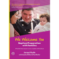 We Welcome You: Baptism Preparation with Families