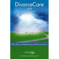 The Divorce Care: Hope, Help, and Healing During and After Your Divorce