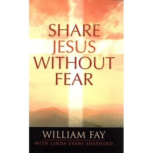 Share Jesus Without Fear