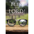 Bless The LORD!: Obstacles and Opportunities