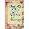 Praying God's Will for My Marriage