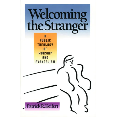 Welcoming the Stranger