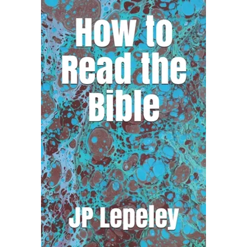How to Read the Bible
