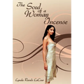 The Soul of a Woman & Incense