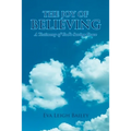 The Joy of Believing: A Testimony of God's Saving Grace