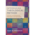 Introducing Theological Method: A Survey of Contemporary Theologians and Approaches