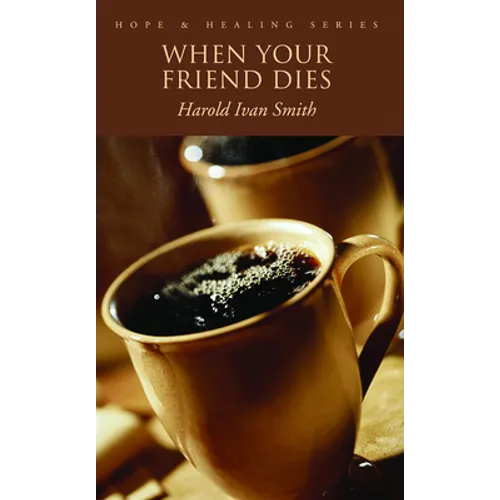 When Your Friend Dies
