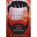 Bro Code Daily Devotional: No Nonsense Prayer and Motivation for Men