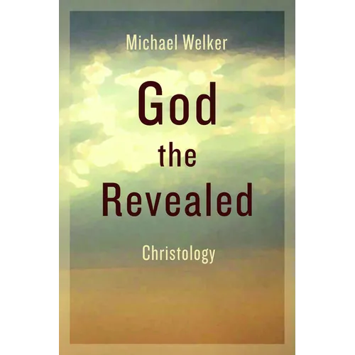 God the Revealed: Christology