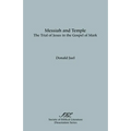 Messiah and Temple: The Trial of Jesus in the Gospel of Mark