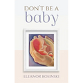 Don't Be A Baby
