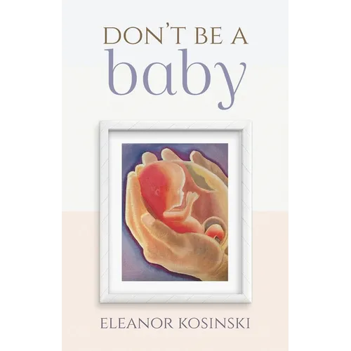 Don't Be A Baby